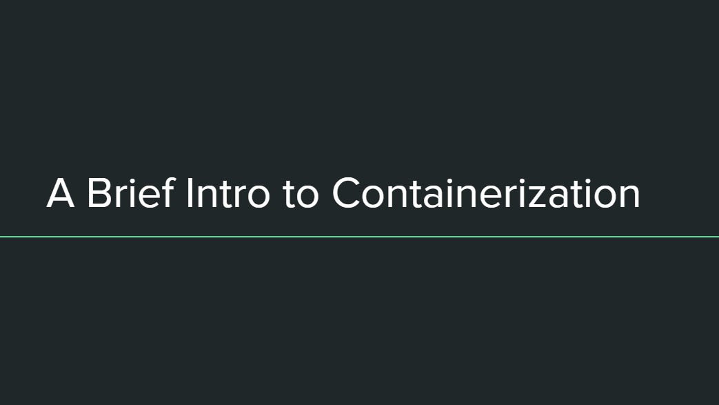 A Brief Intro to Containerization, Azure, and MLSA